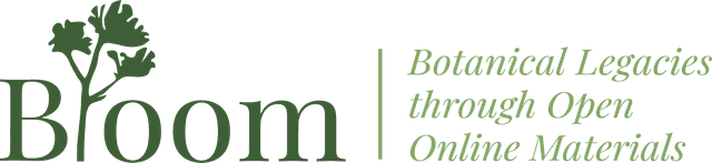 Bloom — Botanical Legacies through Open Online Materials